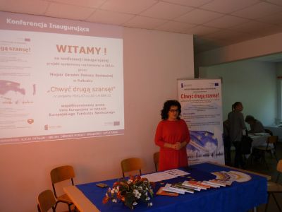 Zdjęcia z konferencji inaugurującej projekt pn.: :Chwyć drugą szansę!